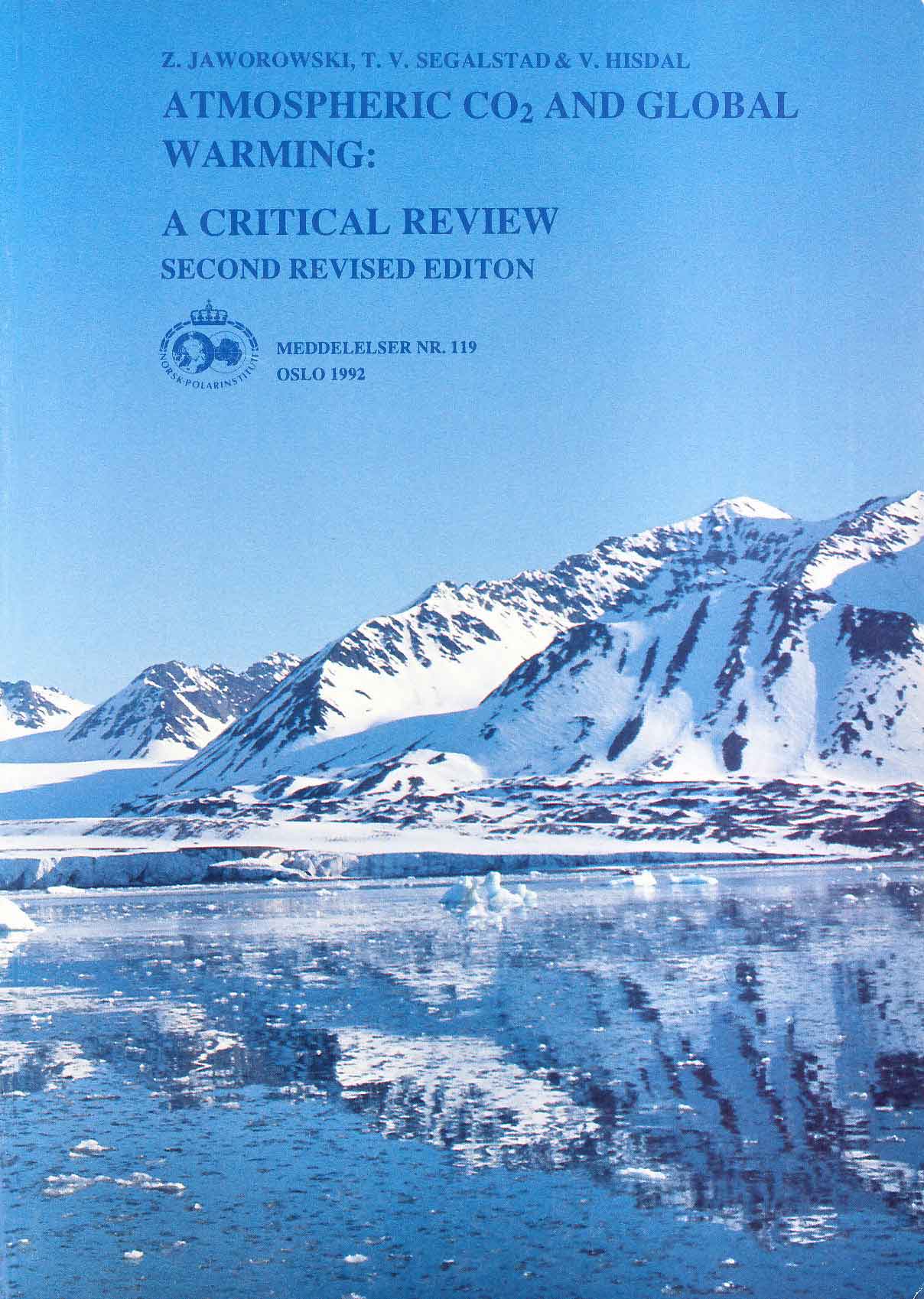 Our report 'Atmospheric CO2 and global warming: a critical review' (PDF; ~3.7 Mbyte).